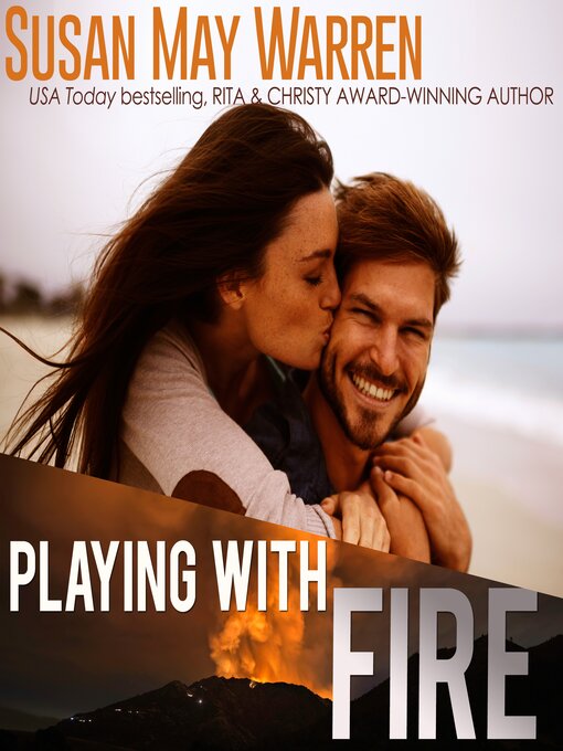 Title details for Playing With Fire by Susan May Warren - Available